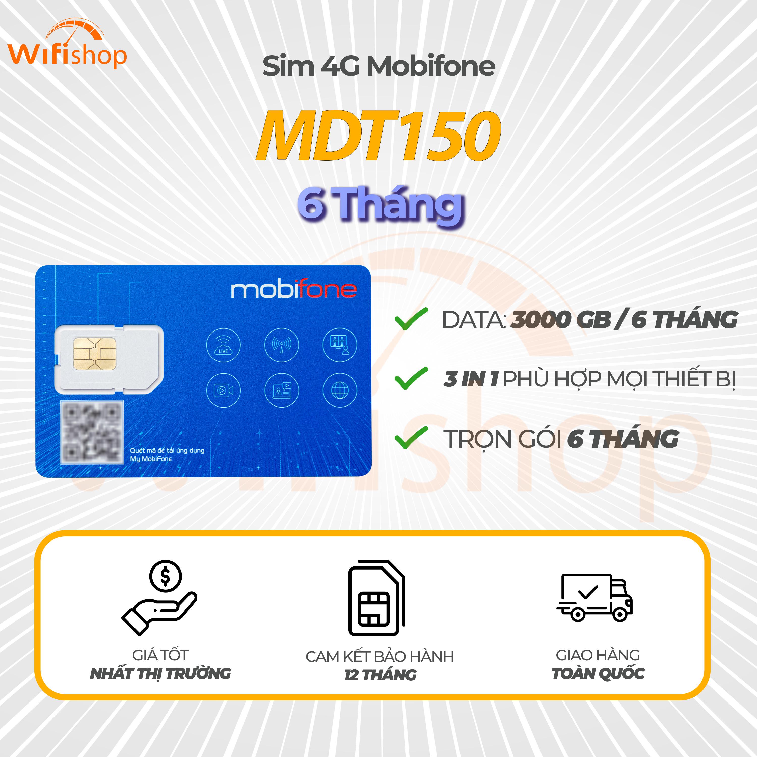 Sim 4G Mobifone MDT150 tặng 500GB/tháng, nạp sẵn 6 tháng