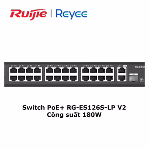 Switch PoE+ Ruijie Reyee RG-ES126S-LP V2, 24 Cổng PoE+ & Công Suất 180W, Hiệu Suất Đáng Tin Cậy