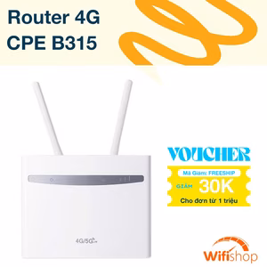 Bộ Phát Wifi 4G LTE CPE B315, Tốc độ 4G 150Mbps, tốc độ Wifi 300Mbps