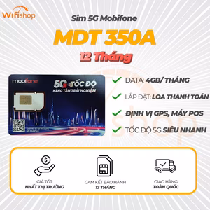 SIM Mobifone 5G MDT350a Lắp Định Vị, Loa Thanh Toán, Máy POS