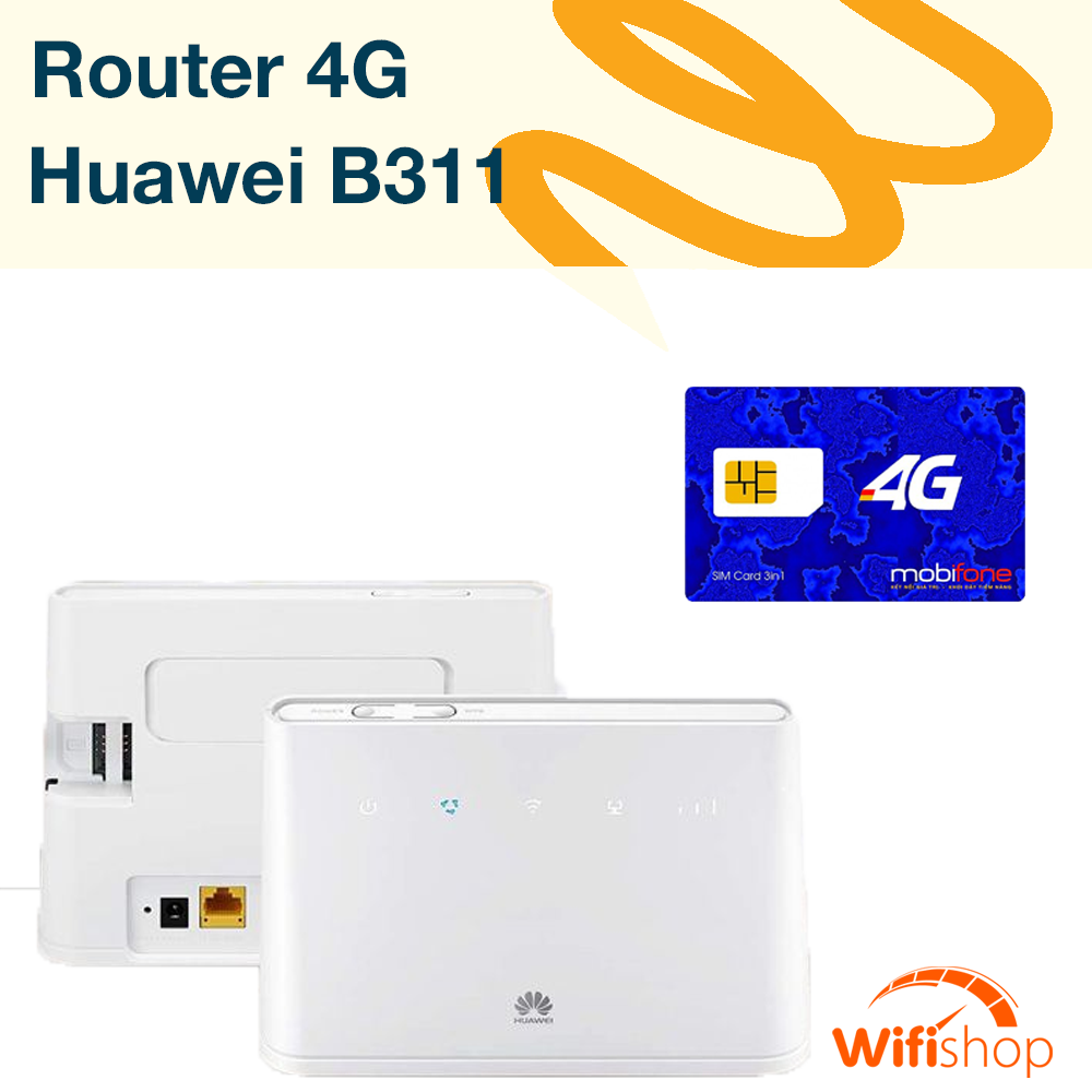 Bộ phát Wifi 3G/4G LTE Huawei B311-221 phiên bản quốc tế, tốc độ 150Mbps, hỗ trợ 32 User