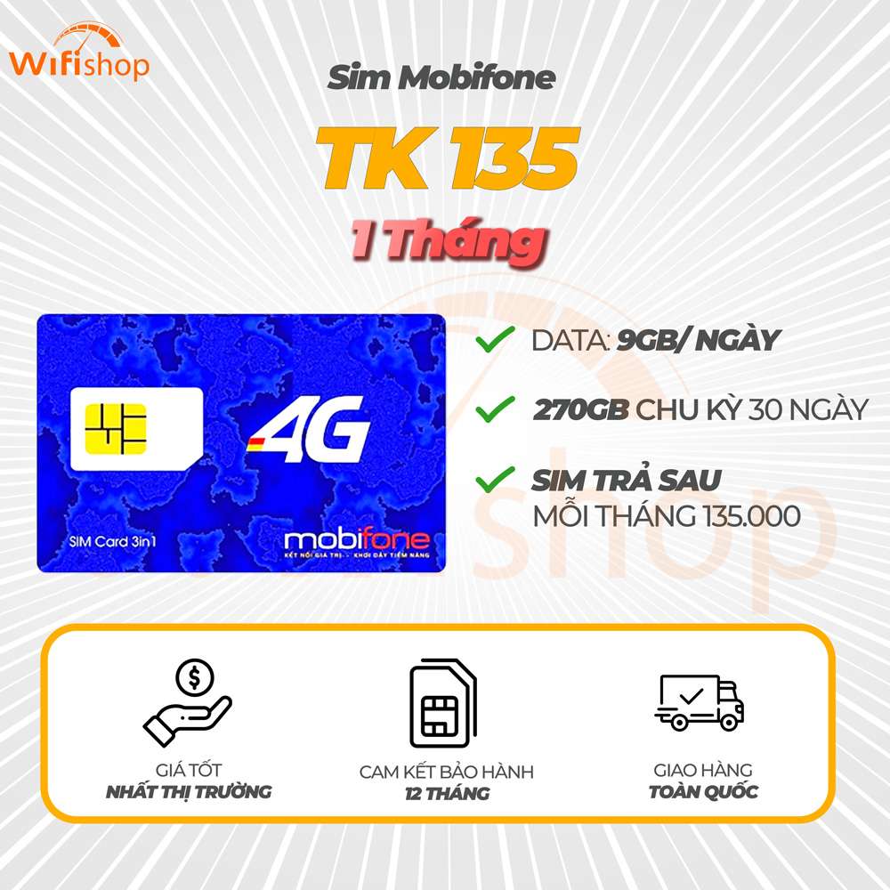 Sim 4G Mobifone TK135 9GB/Ngày (270GB/Tháng) Mỗi tháng nạp 135.000