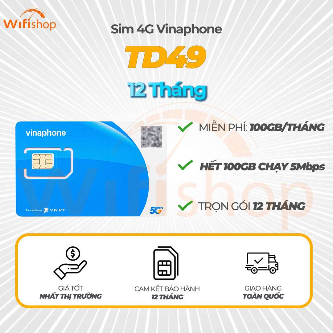 Sim 5G Vinaphone TD49 Khuyến Mãi 100GB/tháng, hết 100gb giảm xuống 5Mbps, trọn gói 12 tháng